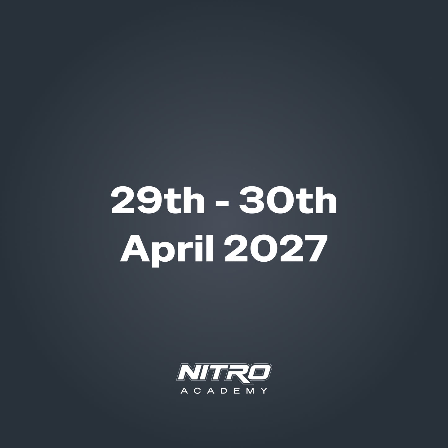 29th - 30th  April 2027