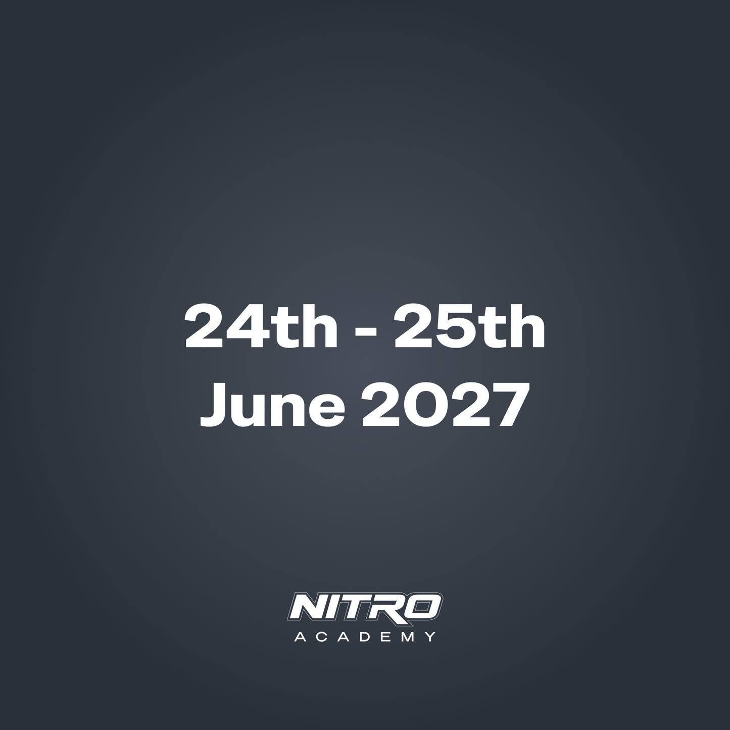 24th - 25th June 2027